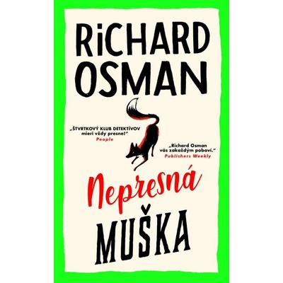 Nepresná muška - Richard Osman