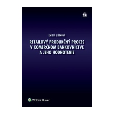 Retailový produkčný proces v bankovníctve a jeho hodnotenie
