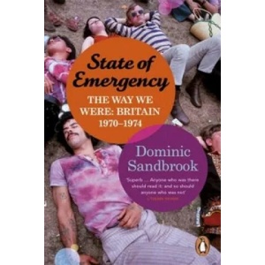 State of Emergency | Dominic Sandbrook (2011)