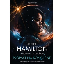 Propast na konci snů - Peter F. Hamilton