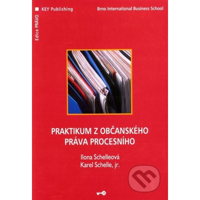 Praktikum z občanského práva procesního - Ilona Schelleová