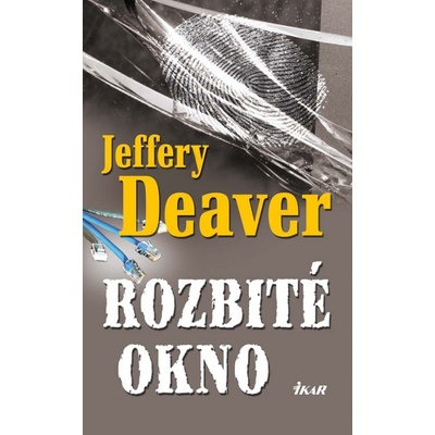 Rozbité okno - Deaver Jeffery