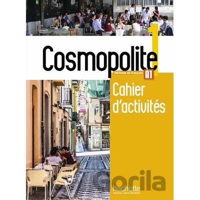 Cosmopolite 1 (A1) Cahier d´activités +audio - Nathalie Hirschsprung