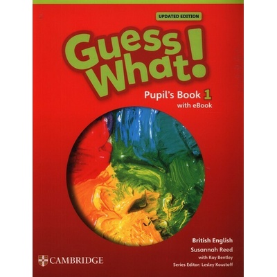 Guess What! British English Level 1 Pupil's Book with eBook Updated