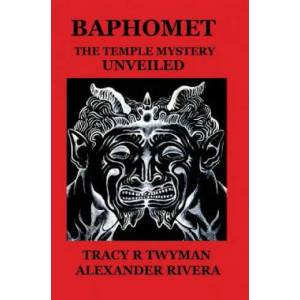 Baphomet | Tracy R Twyman, Alexander Rivera (ISBN: 9780692580769)