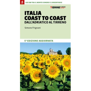 Italia coast to coast dall'Adriatico al Tirreno. 400 km tra il monte Conero e l'Argentario | Simone Frignani (2022)
