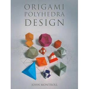 Origami Polyhedra Design | John Montroll (2009)