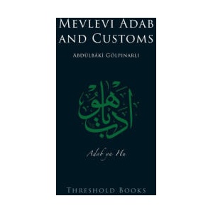 Mevlevi Adab and Customs | Refik Algan, Camille Helminski (ISBN: 9780939660612)
