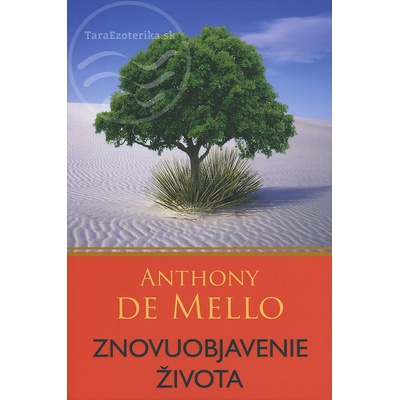 Znovuobjavenie života - De Mello Anthony