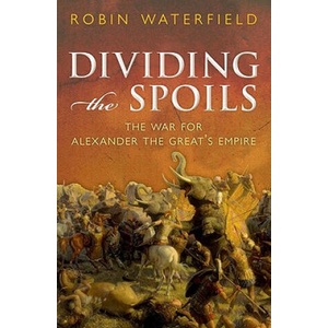 Dividing the Spoils | Robin Waterfield (ISBN: 9780199573929)