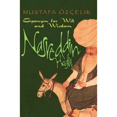 Nasreddin Hodja Ozcelik Mustafa