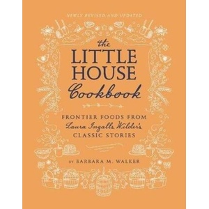 Little House Cookbook: New Full-Color Edition | Barbara M Walker (ISBN: 9780062470799)