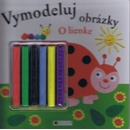 Vymodeluj obrázky - O lienke