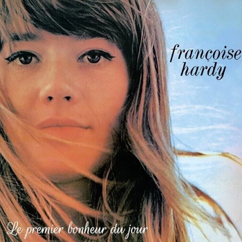 Françoise Hardy - Le Premier Bonheur Du Jour (CD) (0198029082821)