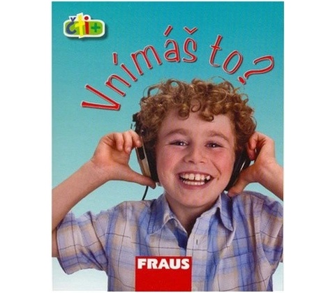 Vnímáš to?