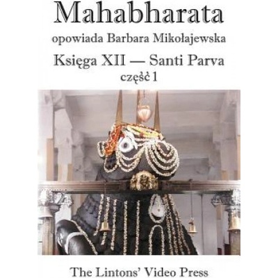 Mahabharata, Ksiega XII, Santi Parva, Czesc 1 | Anonymous, Barbata Mikolajewska