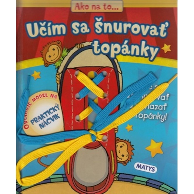 Učím sa šnurovať topánky