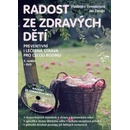 Knihy Radost ze zdravých dětí + DVD - Vladimíra Strnadelová, Jan Zerzán