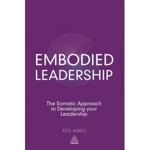 Embodied Leadership (ISBN: 9780749465643)