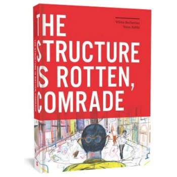 Structure Is Rotten, Comrade | Viken Bernerian