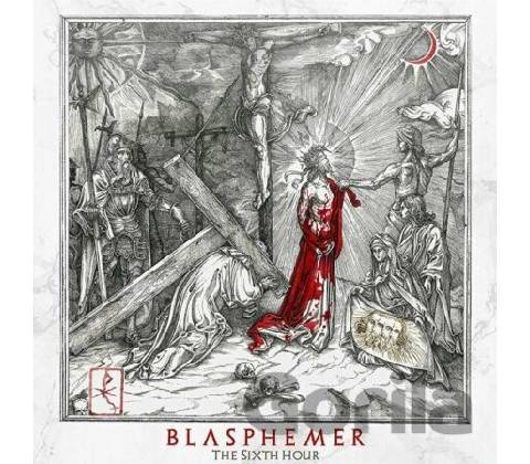 BLASPHEMER - SIXTH HOUR LP