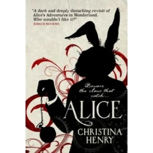 Alice | Christina Henry (2016)