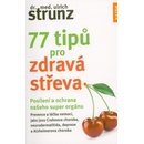 77 tipů pro zdravá střeva - Posílení a ochrana našeho super orgánu