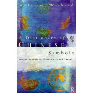 Dictionary of Chinese Symbols | Wolfram Eberhard (1988)