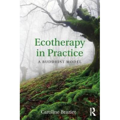 Ecotherapy in Practice | Caroline Brazier