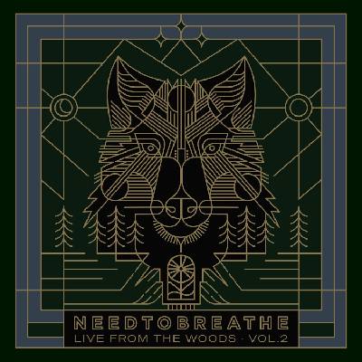 Needtobreathe - Live From The Woods Vol. 2 (2 LP) (0810075116373)