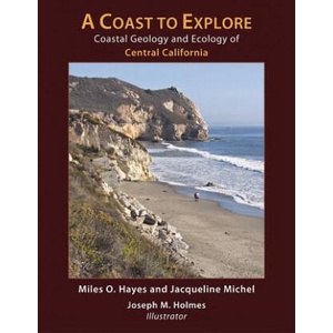 Coast to Explore - Coastal Geology and Ecology of Central California | Miles O. Hayes (ISBN: 9780981661810)