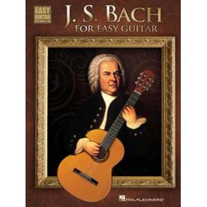 J. S. Bach for Easy Guitar | JOHANN SEBASTIAN BAC (2012)