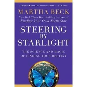 Steering by Starlight | Martha Beck (ISBN: 9781605298641)