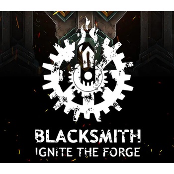 Blacksmith: Ignite the Forge