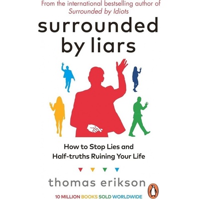 Surrounded by Liars - Thomas Erikson