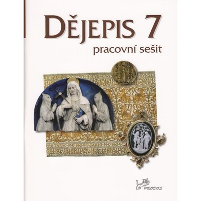 Dějepis 7 Středověk Pracovní sešit