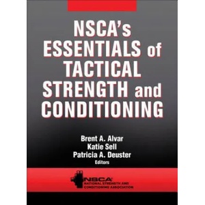 NSCA's Essentials of Tactical Strength and Conditioning | Nsca -National Strength & Conditioning A (2017)