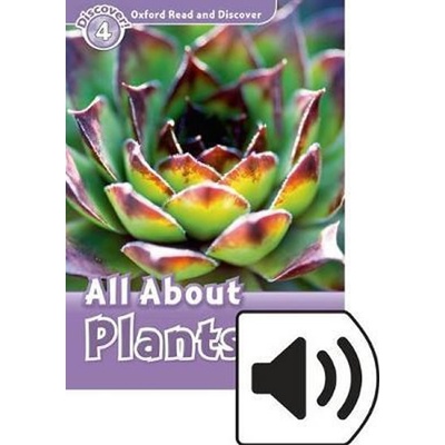 Oxford Read and Discover Level 4: All ABout Plant Life with Mp3 Pack