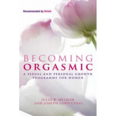 Little, Brown Book Group Becoming Orgasmic | Julia R Heiman