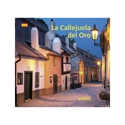 La Callejuela del Oro - Harald Salfellner