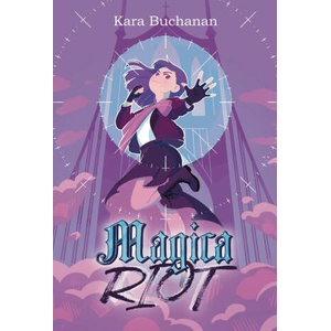 Magica Riot | Kara Buchanan (2024)