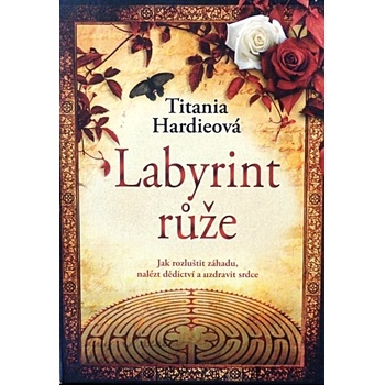 Labyrint růže - Hardieová Titania