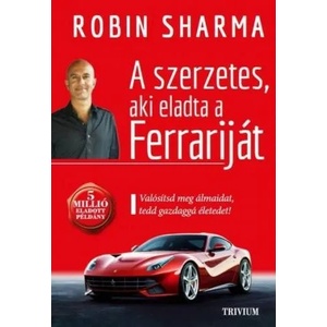 A szerzetes, aki eladta a Ferrariját | Robin Sharma (2021)