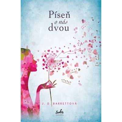 Píseň o nás dvou - J. D. Barrettová – Hledejceny.cz