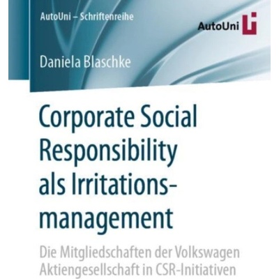 Corporate Social Responsibility als Irritationsmanagement - Blaschke, Daniela