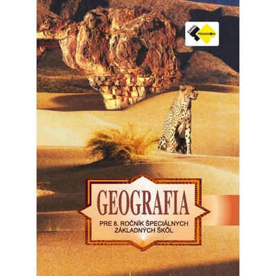 Zemepis (Geografia) pre 8. ročník ŠZŠ - Učebnica - Bernátová-Mojtová Kvetoslava