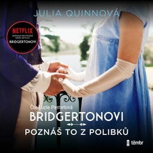 Poznáš to z polibků - Julia Quinnová - čte Lucie Pernetová