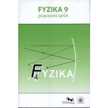 Fyzika - pracovní sešit pro 9. ročník – Míček Arnošt, Kroupa Roman