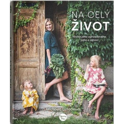 Na celý život, Kniha plná opravdového jídla a zdraví