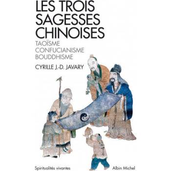 Image 1 of Les Trois sagesses chinoises | Cyrille J. -D. Javary